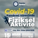 Covid-19 Pandemi Sürecinde Fiziksel Aktivite