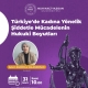 Türkiye'de Kadına Yönelik Şiddetle Mücadelenin Hukuki Boyutları