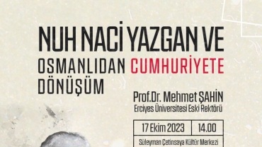 Nuh Naci Yazgan ve Osmanlıdan Cumhuriyete Dönüşüm